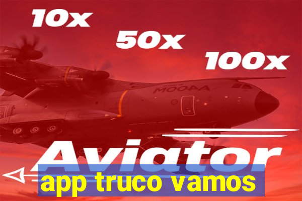 app truco vamos